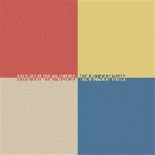 Cold Night For Alligators : The Hindsight Notes